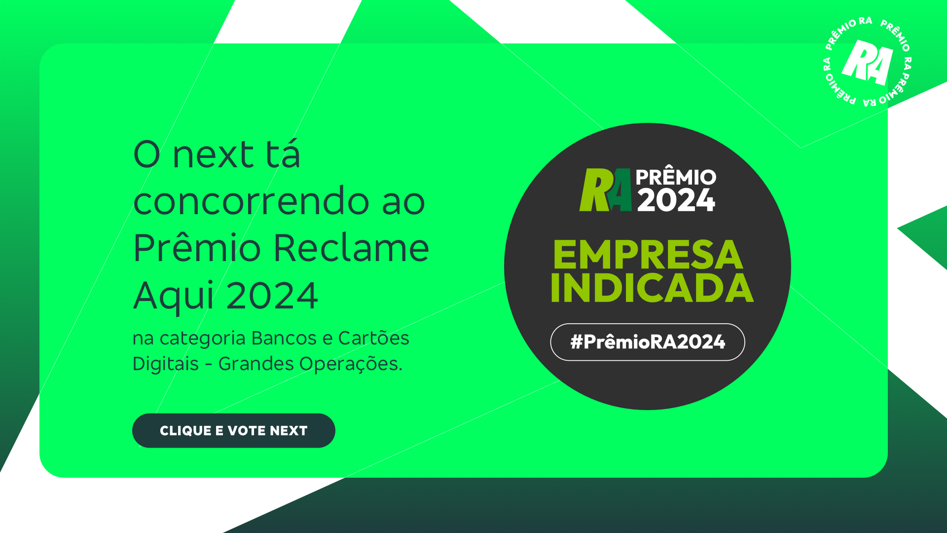 Na imagem com fundo degrade verde, logo branca do next e informações sobre prêmio reclame aqui