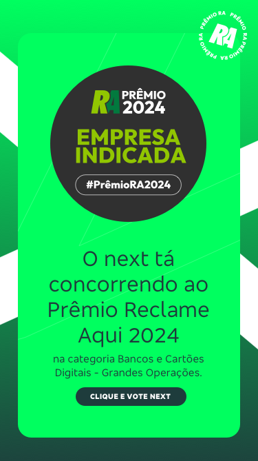 Na imagem com fundo degrade verde, logo branca do next e informações sobre prêmio reclame aqui